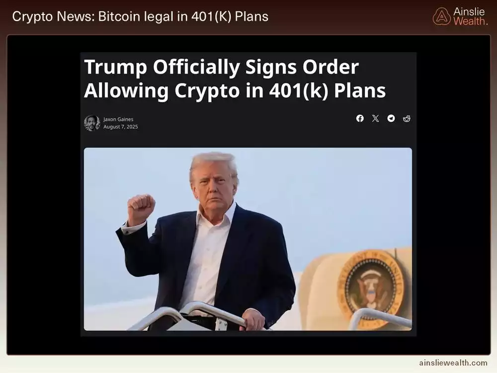 Crypto News - Bitcoin Legal in 401(k) Plans - August 2025